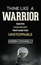  Think Like a Warrior